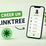 Linktree : créer sa page en 6 étapes simples